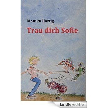Trau dich Sofie (German Edition) [Kindle-editie]