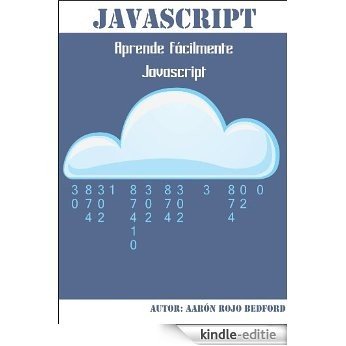 JavaScript. Aprende Fácilmente Javascript (Spanish Edition) [Kindle-editie] beoordelingen