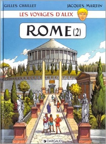 Télécharger Les Voyages d&#39;Alix : Rome, tome 2 : La Citée impériale