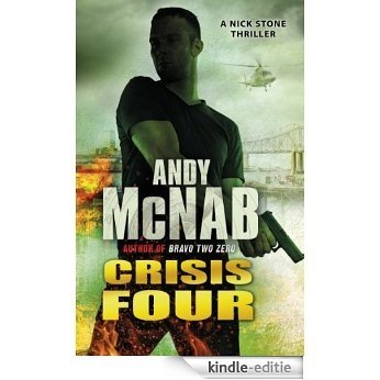 Crisis Four: (Nick Stone Thriller 2) [Kindle-editie]
