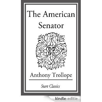 The American Senator [Kindle-editie]