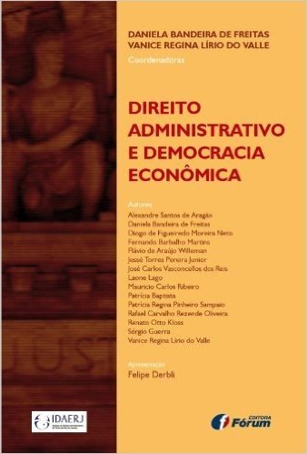 Direito Administrativo e Democracia Econômica