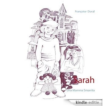 Sarah: Una Mamma Smarrita [Kindle-editie]
