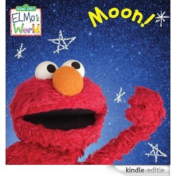 Elmo's World: Moon (Sesame Street) (Sesame Street(R) Elmos World(TM)) [Kindle-editie]