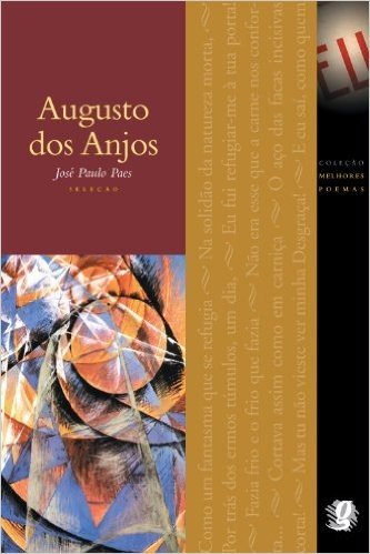 Os Melhores Poemas de Augusto dos Anjos