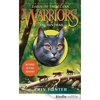 Warriors: Dawn of the Clans #1: The Sun Trail [Kindle-editie]