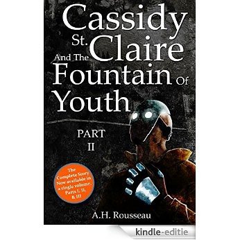 Cassidy St. Claire and the Fountain of Youth: Part II (English Edition) [Kindle-editie] beoordelingen