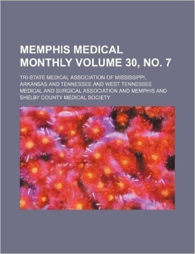 Memphis Medical Monthly Volume 30, No. 7