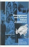 Management and Cultural Values: The Indiginization of Organizations in Asia