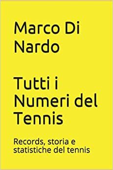 indir Tutti i Numeri del Tennis: Records, storia e statistiche del tennis