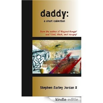 Daddy: A short collection (English Edition) [Kindle-editie]