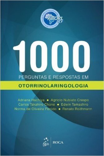 1000 Perguntas E Respostas Em Otorrinolaringologia