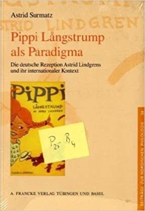 indir Pippi Langstrumpf als Paradigma: Die deutsche Rezeption Astrid Lindgrens und ihr internationaler Kontext