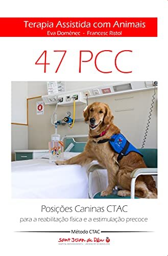 Terapia Assistida com Animais CTAC - Posições Caninas CTAC para a reabilitação física e a estimulação precoce