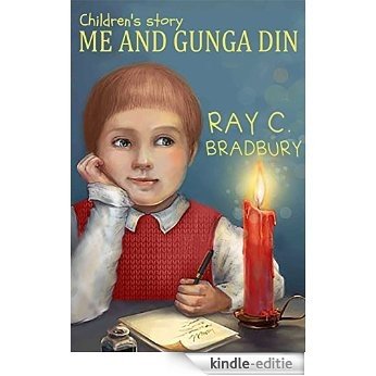 ME AND GUNGA DIN (English Edition) [Kindle-editie]