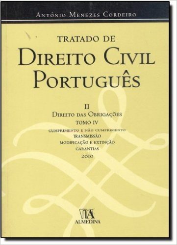 Tratado De Direito Civil Portugues Ii Direito Das Obrigacoes Tomo Iv