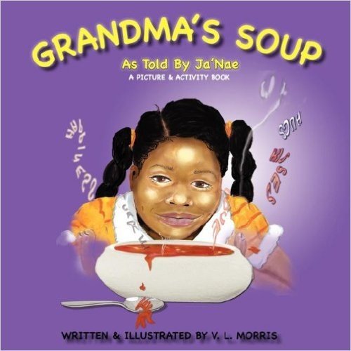 Grandma's Soup: As Told by Ja'nae