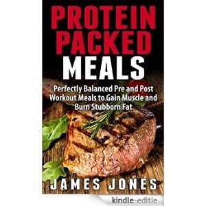 Protein Packed Meals: Perfectly Balanced Pre and Post Workout Meals to Gain Muscle and Burn Stubborn Fat (English Edition) [Kindle-editie] beoordelingen