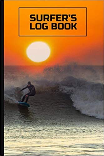 indir Surfer&#39;s Log Book: Surfing Log Book - Portable 6x9&quot; - 120 Pages Notebook Log