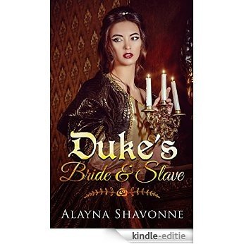 Romance: Regency Romance: Duke's Bride And Slave Romance (Love And Married To The Duke Romance) (English Edition) [Kindle-editie]