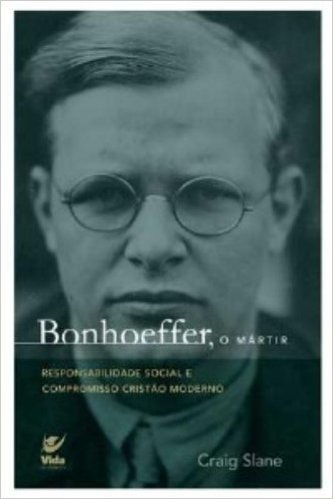 Bonhoeffer, o Mártir