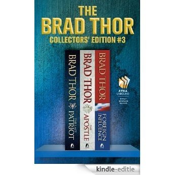 Brad Thor Collectors' Edition #3: The Last Patriot, The Apostle, and Foreign Influence (English Edition) [Kindle-editie]