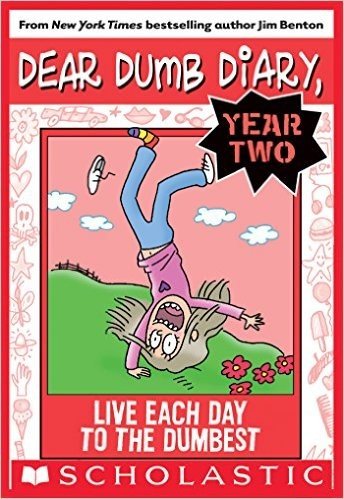Dear Dumb Diary Year Two #6: Live Each Day to the Dumbest