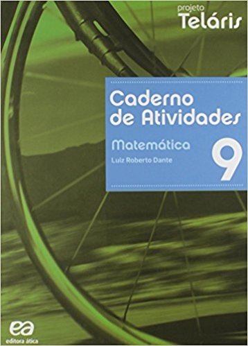 Matemática. 9º Ano - Livro do Aluno. Coleção Projeto Teláris