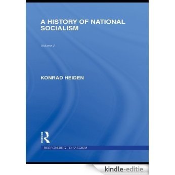 A History of National Socialism (RLE Responding to Fascism) (Routledge Library Editions) [Kindle-editie]