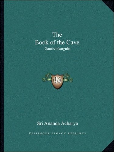 The Book of the Cave: Gaurisankarguha