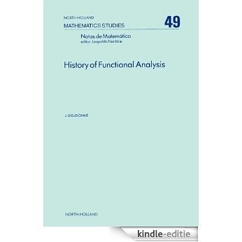 History of Functional Analysis (North-Holland Mathematics Studies) [Kindle-editie]