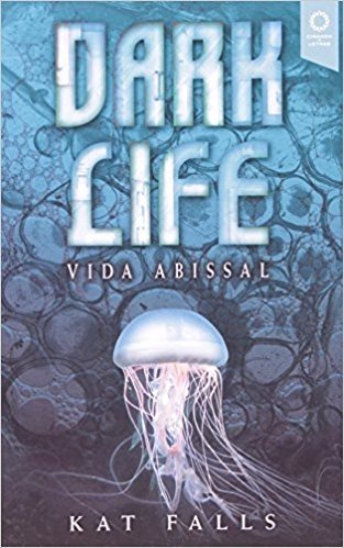 Dark Life. Vida Abissal