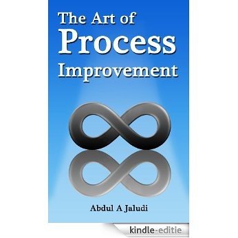 The Art of Process Improvement (English Edition) [Kindle-editie]