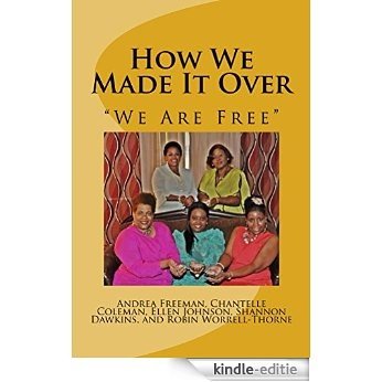How We Made It Over (English Edition) [Kindle-editie]