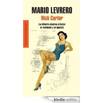 Nick Carter (se divierte mientras el lector es asesinado y yo agonizo) [Kindle-editie]