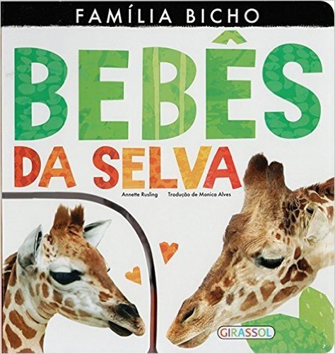 Família Bicho. Bebês da Selva - Volume 2