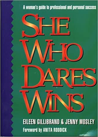 indir She Who Dares Wins: A Woman&#39;s Guide to Professional and Personal Success