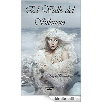 El Valle del Silencio (Spanish Edition) [Kindle-editie]