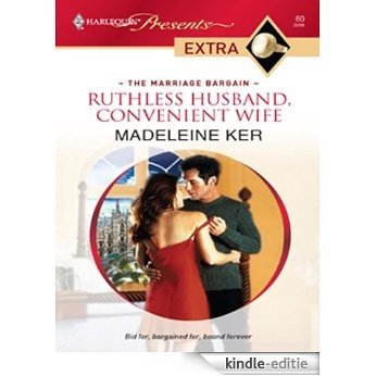 Ruthless Husband, Convenient Wife (The Marriage Bargain) [Kindle-editie]