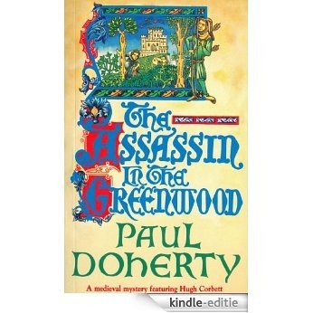 The Assassin in the Greenwood (Hugh Corbett Mysteries) [Kindle-editie]