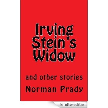 Irving Stein's Widow (English Edition) [Kindle-editie]