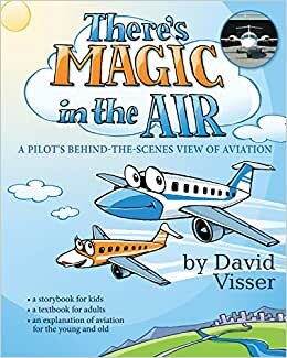 Thereas Magic in the Air: A Pilot's Behind-The-Scenes View of Aviation