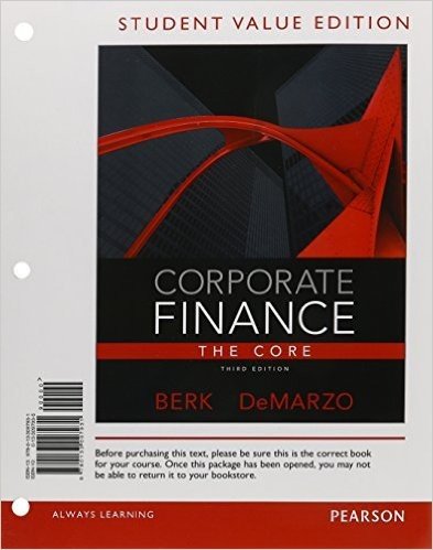 Corporate Finance, Student Value Edition: The Core
