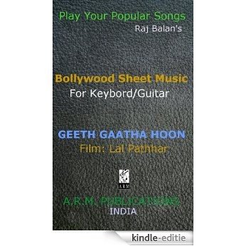 Geeth Gaatha Hoon From Lal Pathhar by Raj Balan S (English Edition) [Kindle-editie]