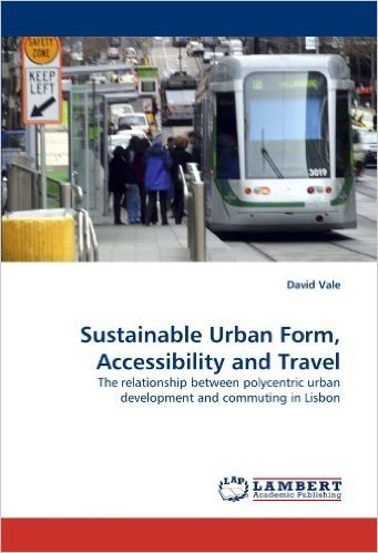 Sustainable Urban Form, Accessibility and Travel baixar
