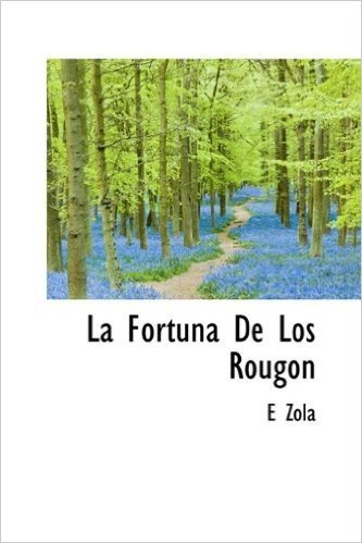 La Fortuna de Los Rougon