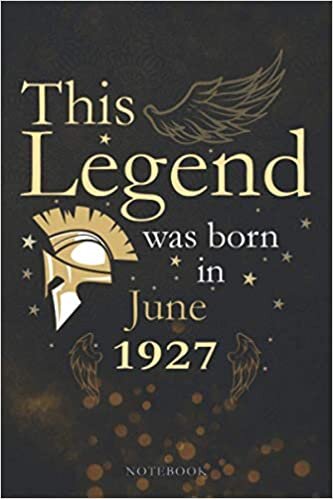 indir This Legend Was Born In June 1927 Lined Notebook Journal Gift: Agenda, Appointment, Monthly, PocketPlanner, Paycheck Budget, 6x9 inch, Appointment , 114 Pages