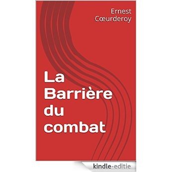 La Barrière du combat (French Edition) [Kindle-editie]