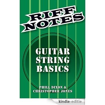 Riff Notes: Guitar String Basics [Kindle-editie]