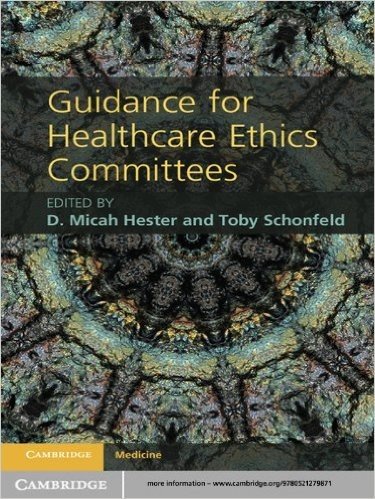 Guidance for Healthcare Ethics Committees (Cambridge Medicine)